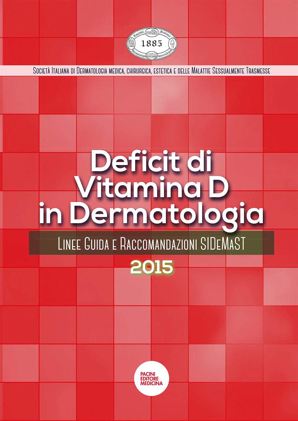Linee Guida sul deficit di Vitamina D in dermatologia