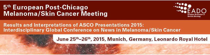 5th European Post-Chicago Melanoma / Skin Cancer Meeting
