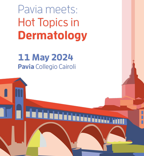 Pavia meets: Hot Topics in Dermatology