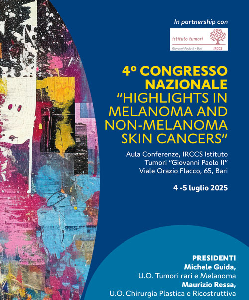 4° Congresso nazionale highlights in melanoma and non-melanoma skin cancers