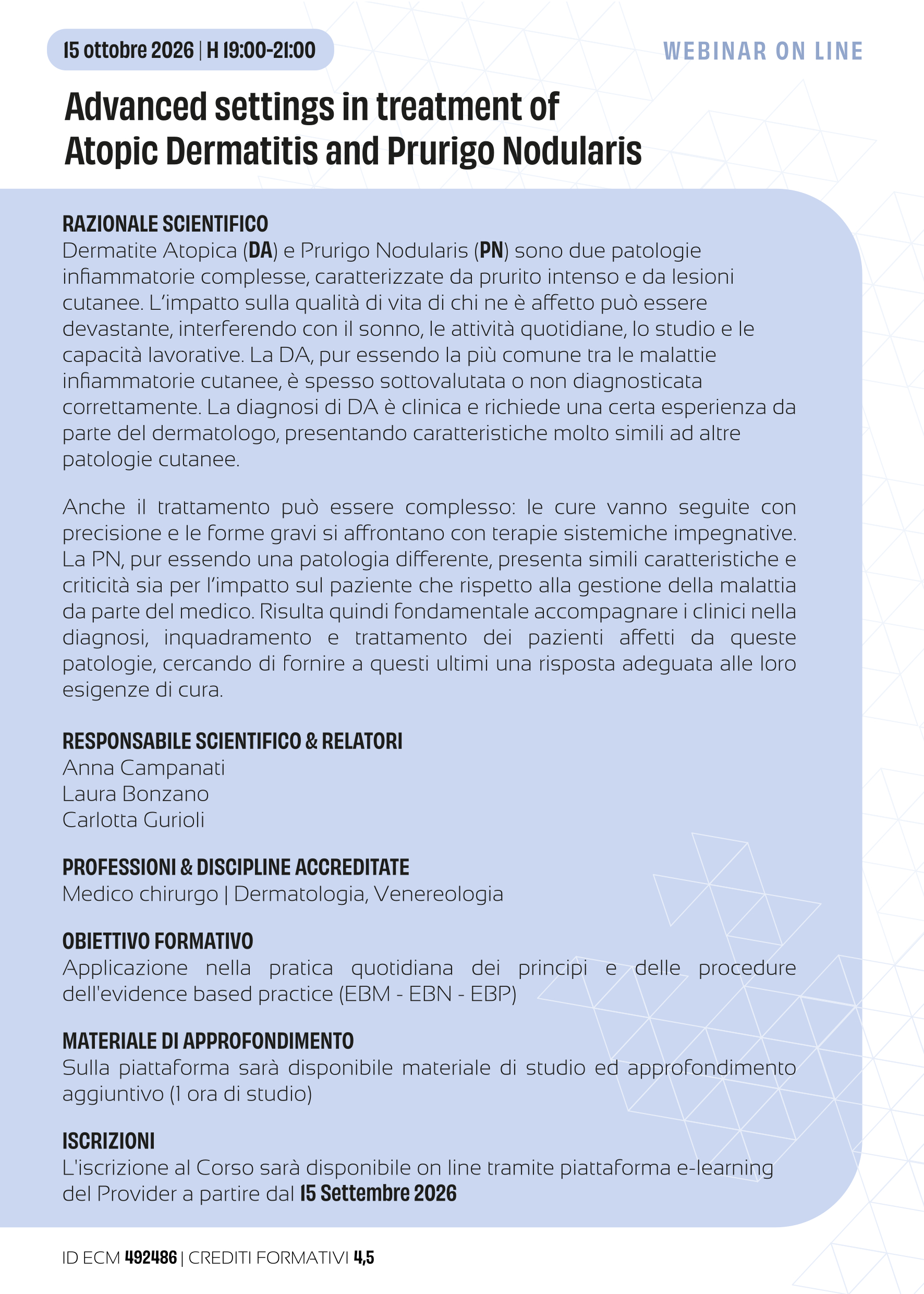 Advanced settings in treatment of Atopic Dermatitis and Prurigo Nodularis