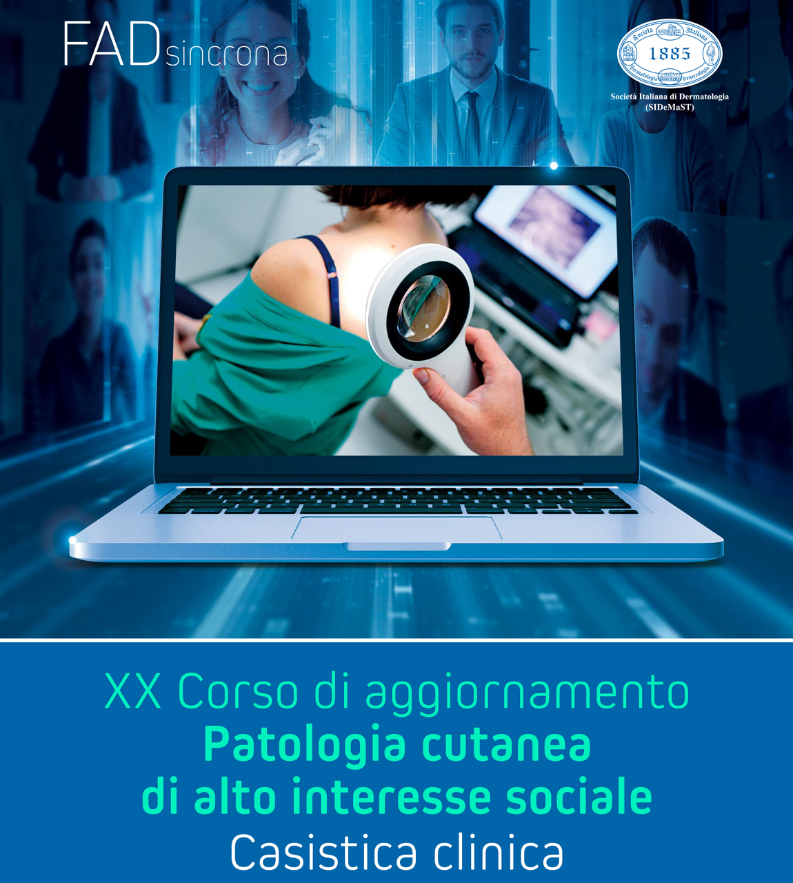XX Corso di aggiornamento Patologia cutanea di alto interesse sociale - Casistica clinica